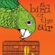 A Bird of the Air